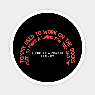 Livin' on a Prayer - Bon Jovi Magnet